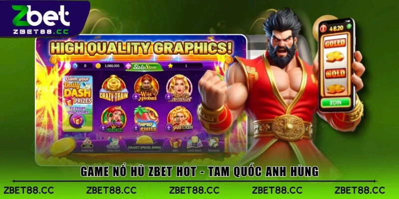Game Nổ Hũ Zbet hot - Tam Quốc Anh Hùng