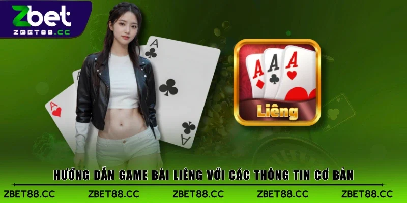 Hướng dẫn game bài Liêng với các thông tin cơ bản