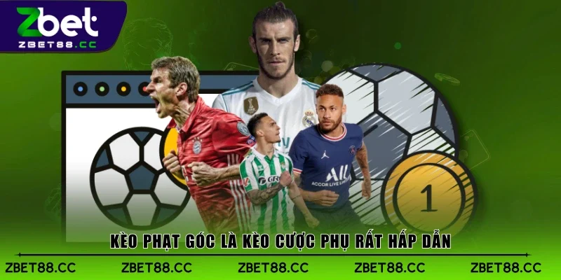 Kèo phạt góc là kèo cược phụ rất hấp dẫn