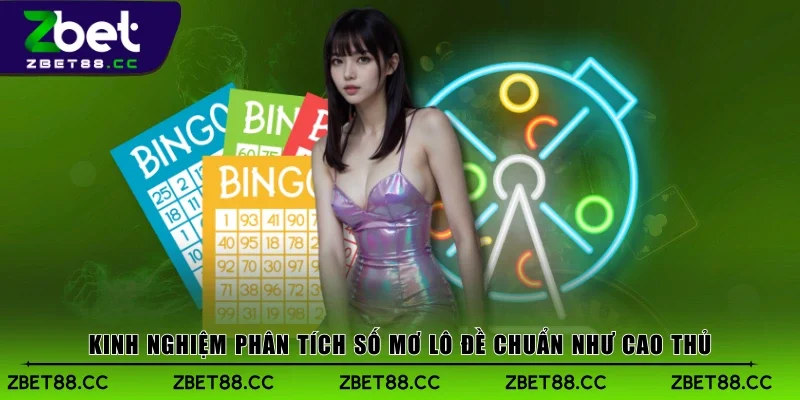 Kinh nghiệm phân tích số mơ lô đề chuẩn như cao thủ