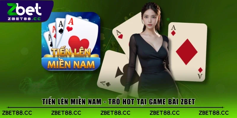 Tiến Lên Miền Nam - Trò hot tại Game Bài Zbet